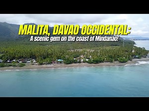Malita, Davao Occidental: A scenic gem on the coast of Mindanao!