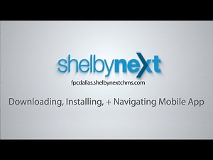 ShelbyNext: Downloading, Installing, and Navigating the Phone App