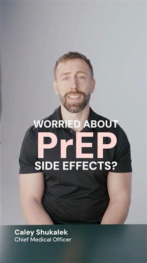 Worried About PrEP Side Effects? Here’s the Truth