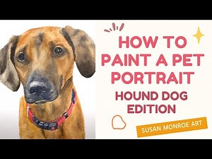 How to Paint a Pet Portrait - Hound Dog Edition