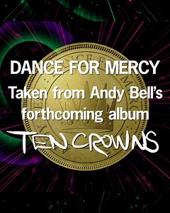 664 reactions · 54 shares | Here's the latest track to be shared from Andy Bell's forthcoming new album 'Ten Crowns'. This is 'Dance For Mercy' and it's available to stream or download everywhere right now... ❤️ LISTENING LINKS + 'TEN CROWNS' ALBUM & TOUR INFO: https://linktr.ee/officialandybell | Andy Bell (Erasure) | Facebook
