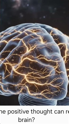 What happens to your brain when you think positively for 10 seconds?