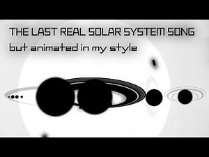 The Last Real Solar System Song: but animated in my style, Original by ‪@DigitalHourglass‬ .