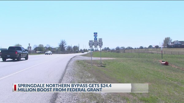 Springdale Northern Bypass gets $24.4M boost from federal grant