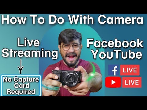How to Live Stream On Facebook and YouTube Using Sony Alpha Camera ( No Capture Card Required )