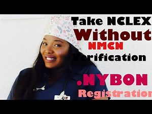 Take NCLEX without NMCN verification. Detailed process of the New York board of nursing registration