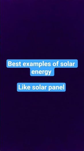 examples of solar energy