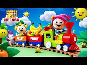 "🚂 Humpty Dumpty Fruit Train Song 🍓🎶: Sing Along to Fun Nursery Rhymes for Kids!"