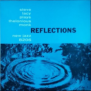 Steve Lacy - Reflections