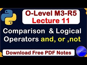 O-Level M3 R5 | Python Comparison and Logical Operators Full Explain| Lecture 11