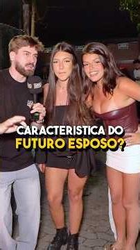 O que é mais importante pra você no futuro esposo(a)? 😂#entrevista #relacionamento