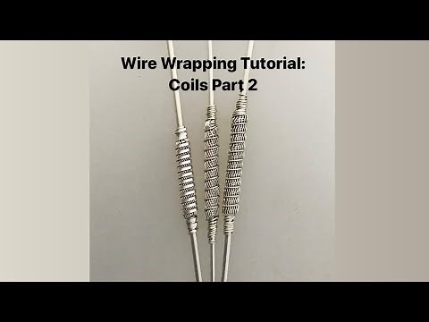 Wire Wrapping Tutorials: Coils Part 2