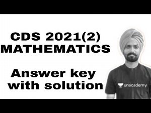 CDS 2021(2) mathemtics answer key with solution