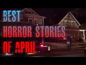 BEST Horror Stories Of APRIL | Creepy Neighbors, Night Shift, Scary Roommates, Uber | TRUE Stories