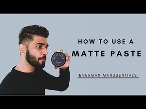 How to use matte paste |EVERMAN MANSSENTIALS| to get perfect hair style HIGH HOLD| MATTE FINISH