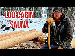 Log Cabin Sauna Build | Part 3 | Hand-Peeled Logs & Corner Notches