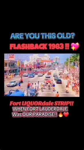 FLASHBACK to the Good Old Days in Fort Lauderdale!! 💖❤️💝 | Flashback South Florida - Memories and Memorabilia