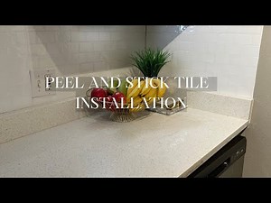 DIY | HOW TO INSTALL PEEL AND STICK TILE BACKSPLASH
