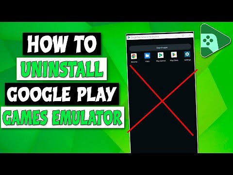How To Uninstall Google Play Games Emulator
