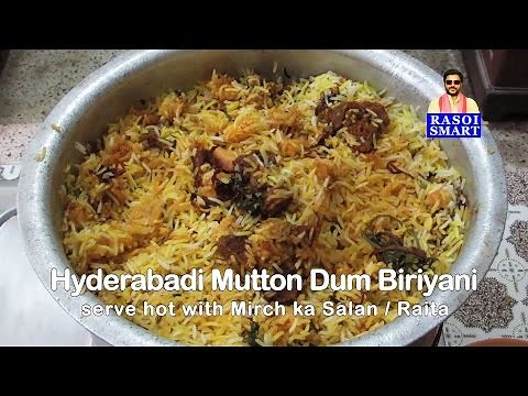 Hyderabadi Mutton Dum Biryani or Kachche gosht ki Dum Biryani.