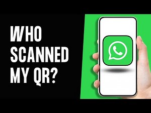 How To Know If Someone Scanned My WhatsApp QR Code EASY