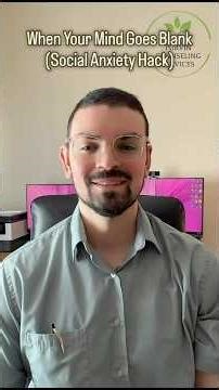When Your Mind Goes Blank (Social Anxiety Hack)