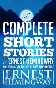 The Complete Short Stories of Ernest Hemingway - Alchetron, the free social encyclopedia