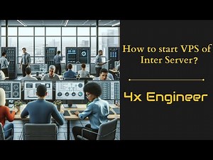 How to start VPS of Inter Server? | English Video | 4x Engineer