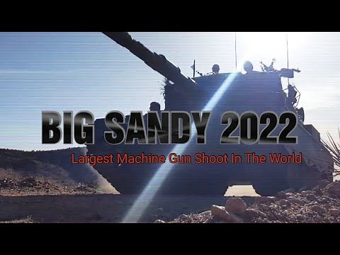 Big Sandy 2022 - The Largest Machine Gun Shoot in the World