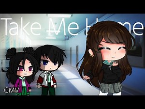 Take Me Home || GMV / GCMV || Gacha Club