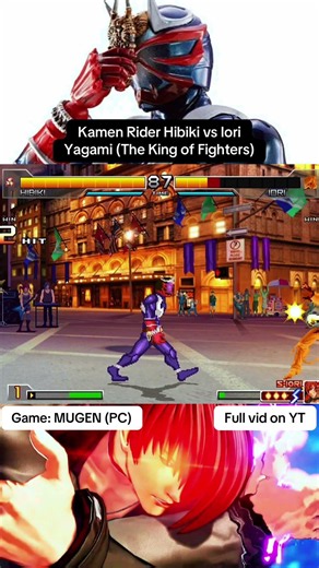 Kamen Rider Hibiki vs Iori Yagami (The King of Fighters) in MUGEN