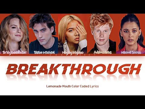 Lemonade Mouth "Breakthrough" || Color Coded Lyrics