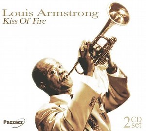 Louis Armstrong - Kiss Of Fire