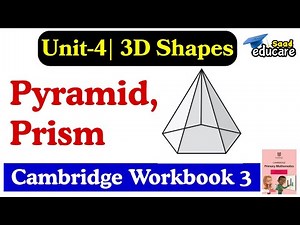 Cambridge Primary Mathematics Workbook 3 | Unit 4 – 3D Shapes | Vertices, Faces & Edges