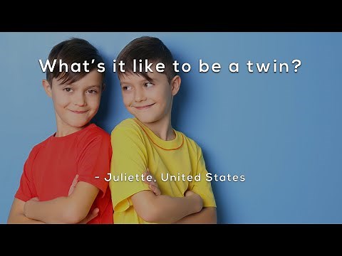 What's it like to be a twin?