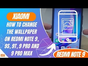How to change the wallpaper on Redmi Note 9, 9S, 9T, 9 Pro and 9 Pro Max