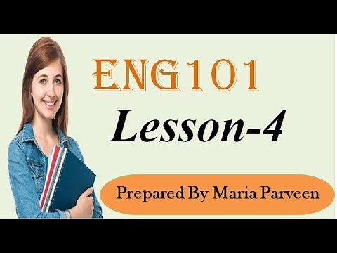 ENG101 Lecture 4 ll ENG101 Short Lectures By VU Learning ll Prepared By Maria Parveen