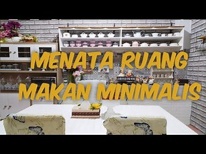 Ide Kreatif Menata Ruang Makan Minimalis//Makeover Ruang Makan