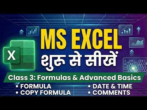 Ms Excel Part 3 | Excel Formulas & Comments Kaise Use Kare? | Copy Formula & Date Time Tricks