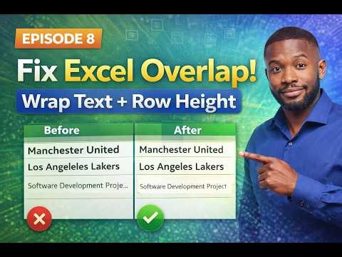 Fix Overlapping Data in Excel FAST! (Row Height, Wrap Text & More) | Excel Course Episode 8