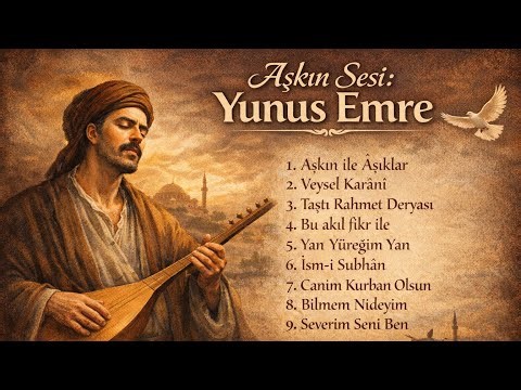 Aşkın Sesi: Yunus Emre 