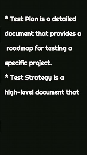 Test Plan v/s Test Strategy