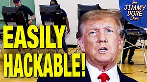 Yes, Dominion Voting Machines ARE Vulnerable To Vote Switching! – New Report | The Jimmy Dore Show