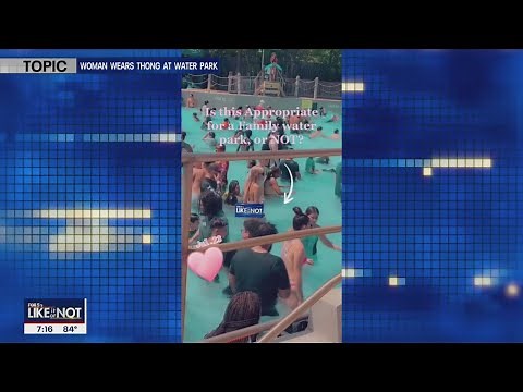 LIKE IT OR NOT: Wearing a thong bathing suit at a water park | FOX 5 DC