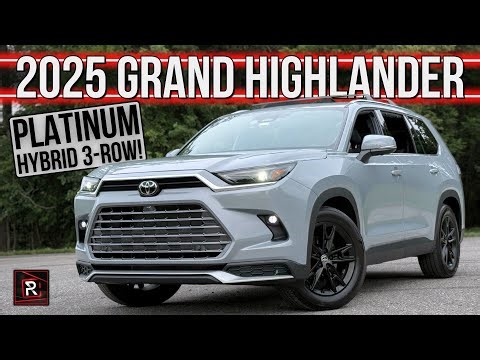 The 2025 Toyota Grand Highlander Platinum Is An Utmost Hybrid Family Hauling SUV