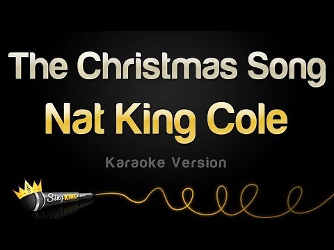 Nat King Cole - The Christmas Song (Merry Christmas To You) (Karaoke Version)
