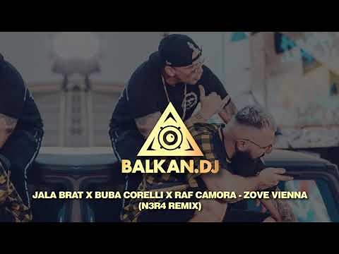 Jala Brat x Buba Corelli x Raf Camora - Zove Vienna (N3R4 Remix)