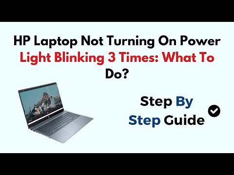 HP Laptop Not Turning On Power Light Blinking 3 Times: What To Do?
