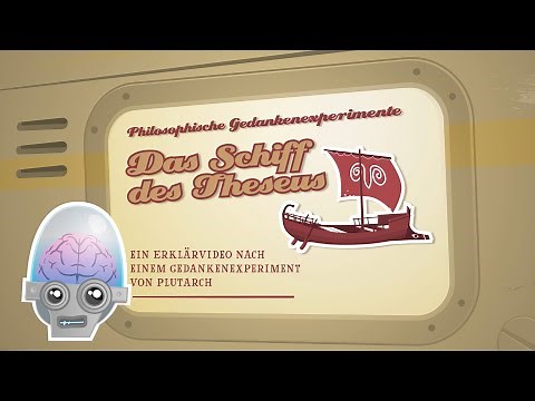 Das Schiff des Theseus #Transtemporale Identität #Gedankenexperimente # Philosophie