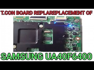T-CON Board Replacement Of Samsung LED TV UA40F6400AR